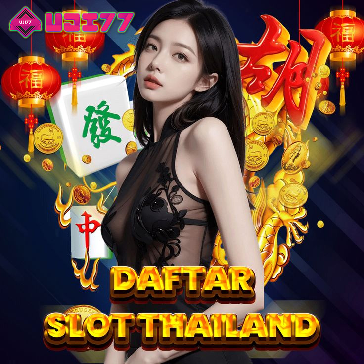 UJI77: Situs Slot Gacor Thailand Malam Ini Gampang Menang dan Slot Online Terbaik Slot777